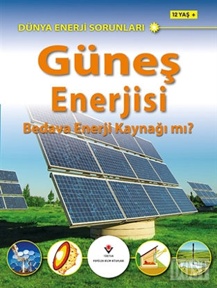 Dünya Enerji Sorunları: Güneş Enerjisi